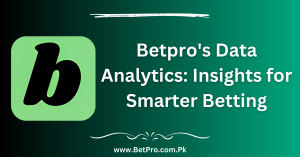 Betpro's Data Analytics: Insights for Smarter Betting